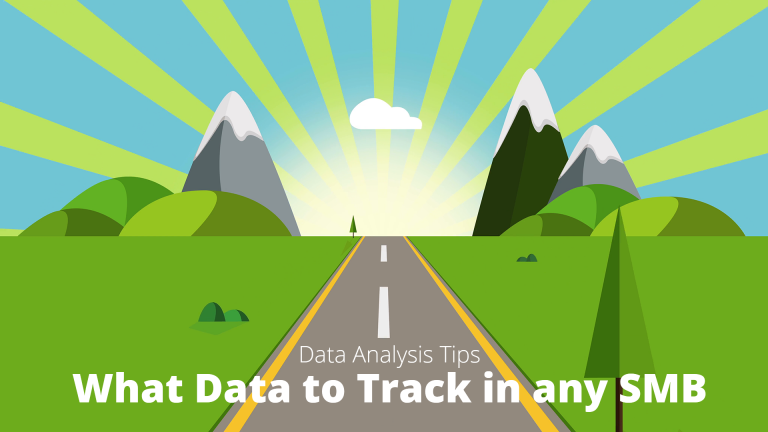 Data Analysis Tips - What Data to Track in any SMB